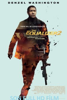 Adalet 2 – The Equalizer 2 Türkçe Dublaj izle (2018)