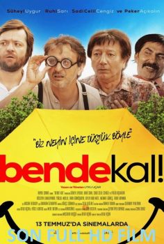 Bende Kal Full HD izle (2018)