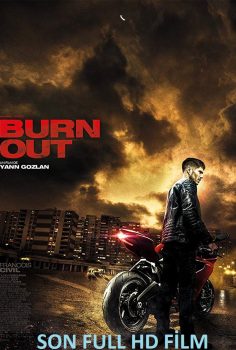 Burn Out Türkçe Dublaj izle (2017)
