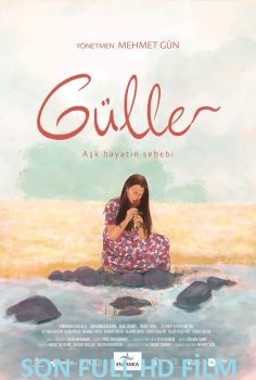 Güller Full HD izle (2019)