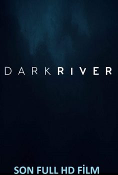 Karanlık Nehir Türkçe Dublaj izle (2017)